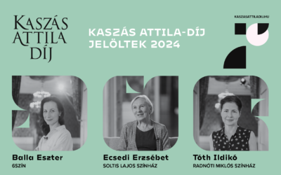 Már szavazhat a közönség a Kaszás Attila-díj 2024-es jelöltjeire